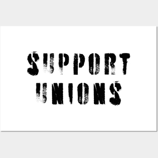 Support Unions Posters and Art